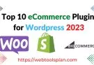 The top 10 ecommerce plugins for wordpress 2023