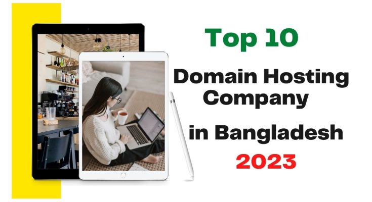 top 10 domain hosting company in bangladesh 2023