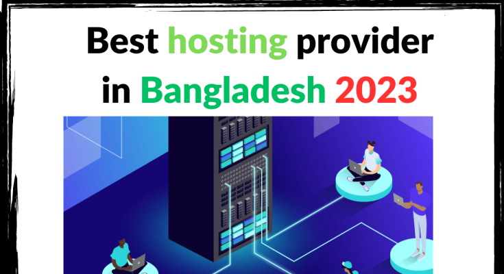 Best hosting provider in Bangladesh 2023